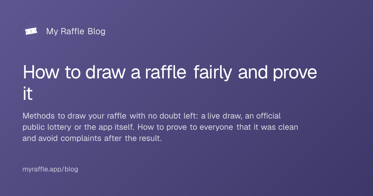 How to draw a raffle fairly and prove it | My Raffle