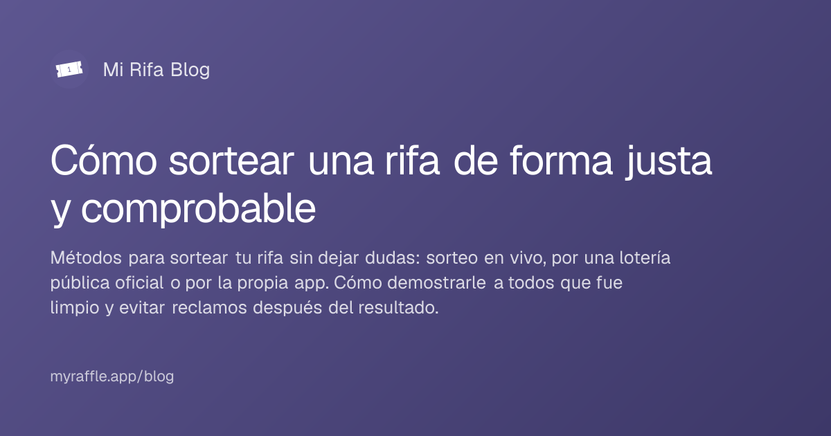 Cómo sortear una rifa de forma justa y comprobable | Mi Rifa